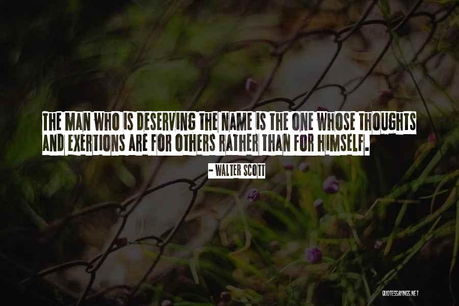 Deserving What You Get Quotes By Walter Scott Deserving What You Get Quotes By Walter Scott