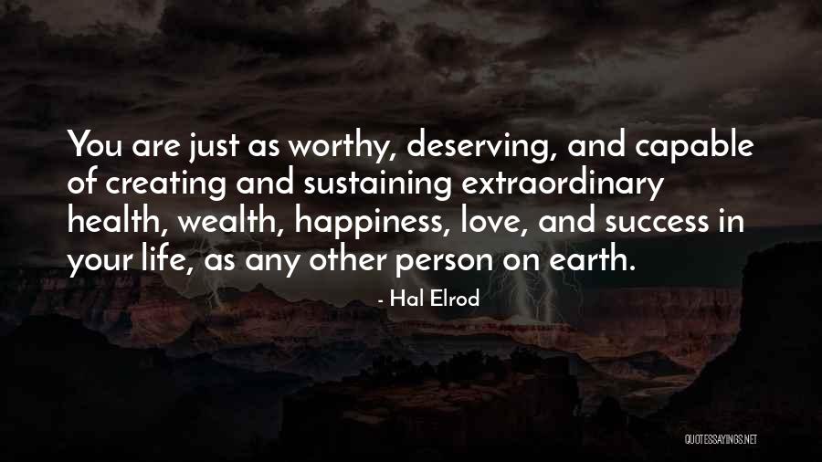 Deserving You Are Worthy Quotes By Hal Elrod Deserving You Are Worthy Quotes By Hal Elrod