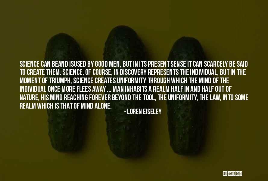 Deservings Quotes By Loren Eiseley Deservings Quotes By Loren Eiseley