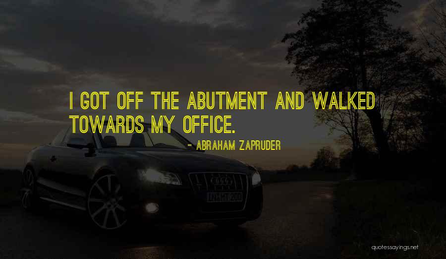 Desface Quotes By Abraham Zapruder Desface Quotes By Abraham Zapruder