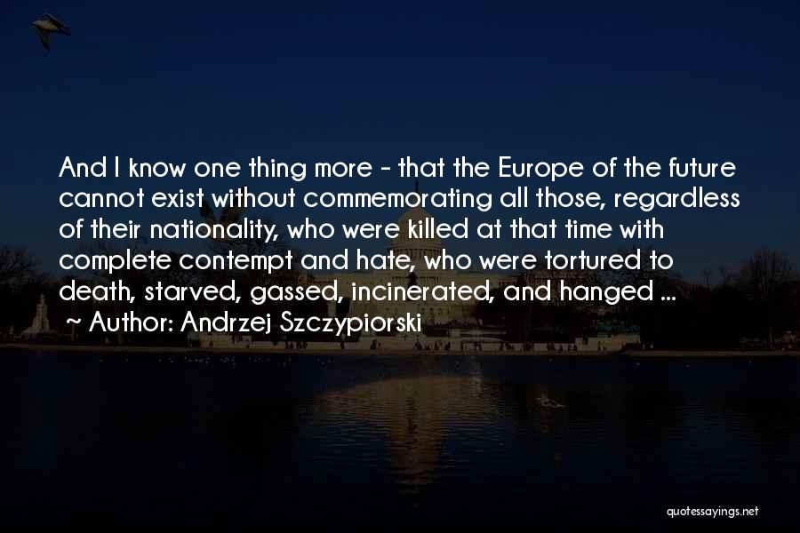 Desfallecer Significado Quotes By Andrzej Szczypiorski