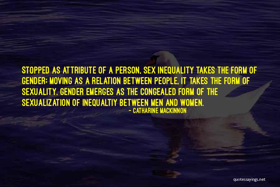 Desfavorable Infortunado Quotes By Catharine MacKinnon Desfavorable Infortunado Quotes By Catharine MacKinnon