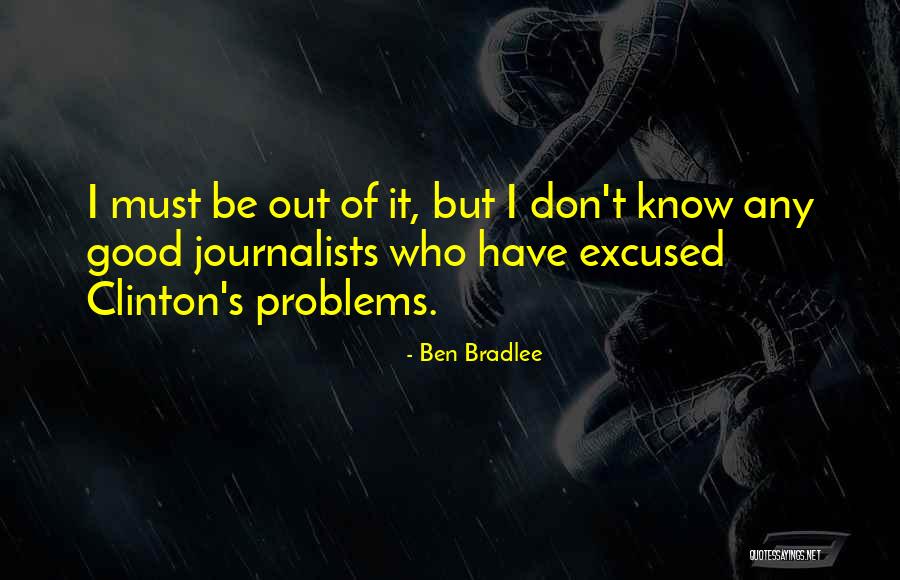Desfile De Las Rosas Quotes By Ben Bradlee Desfile De Las Rosas Quotes By Ben Bradlee