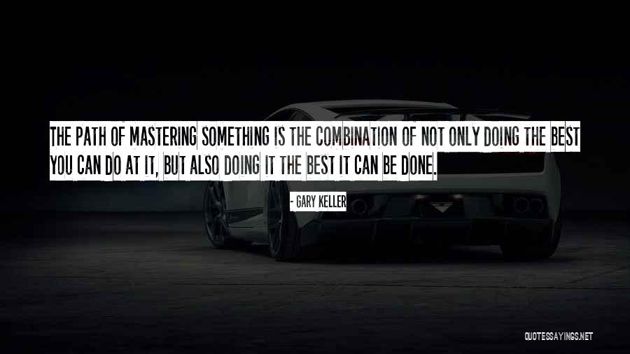 Desgagnes Quotes By Gary Keller Desgagnes Quotes By Gary Keller