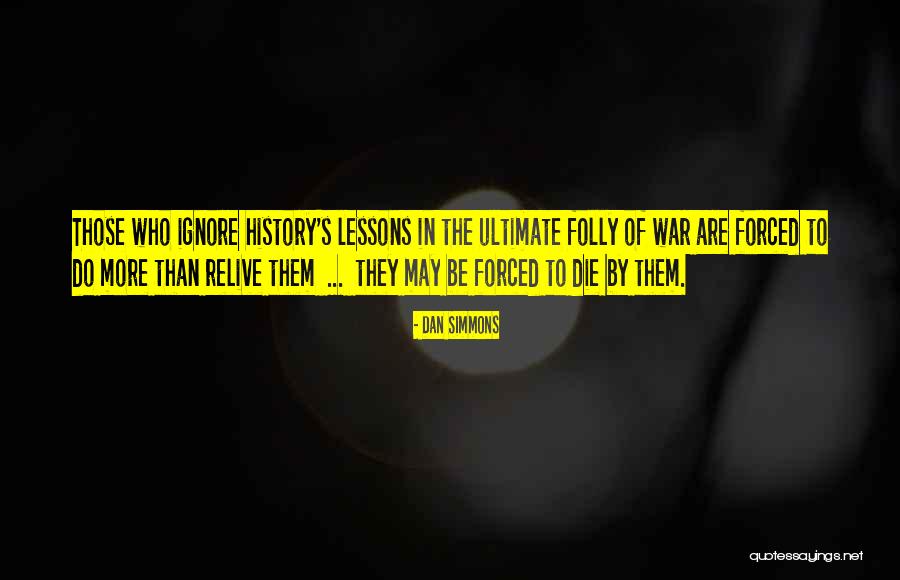 Desgarros Quotes By Dan Simmons Desgarros Quotes By Dan Simmons