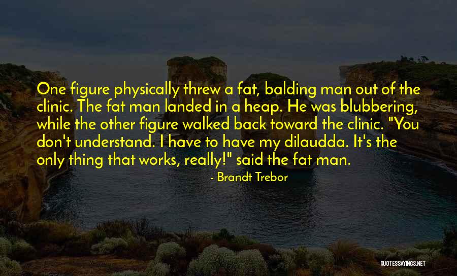 Desgastado Traduccion Quotes By Brandt Trebor Desgastado Traduccion Quotes By Brandt Trebor