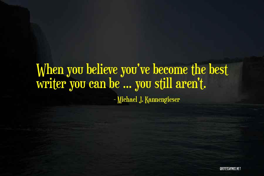 Desgastantes Quotes By Michael J. Kannengieser Desgastantes Quotes By Michael J. Kannengieser