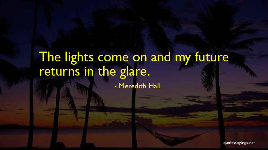 Desgraciados Quotes By Meredith Hall Desgraciados Quotes By Meredith Hall