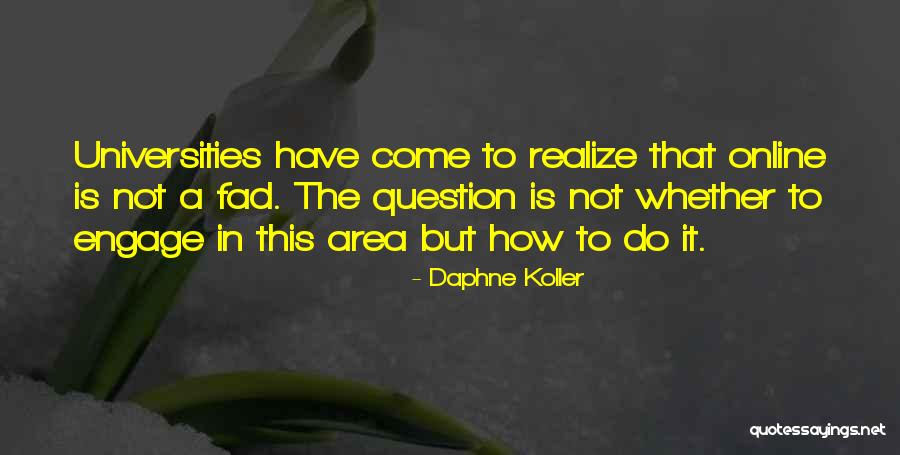 Desh Prem Quotes By Daphne Koller Desh Prem Quotes By Daphne Koller