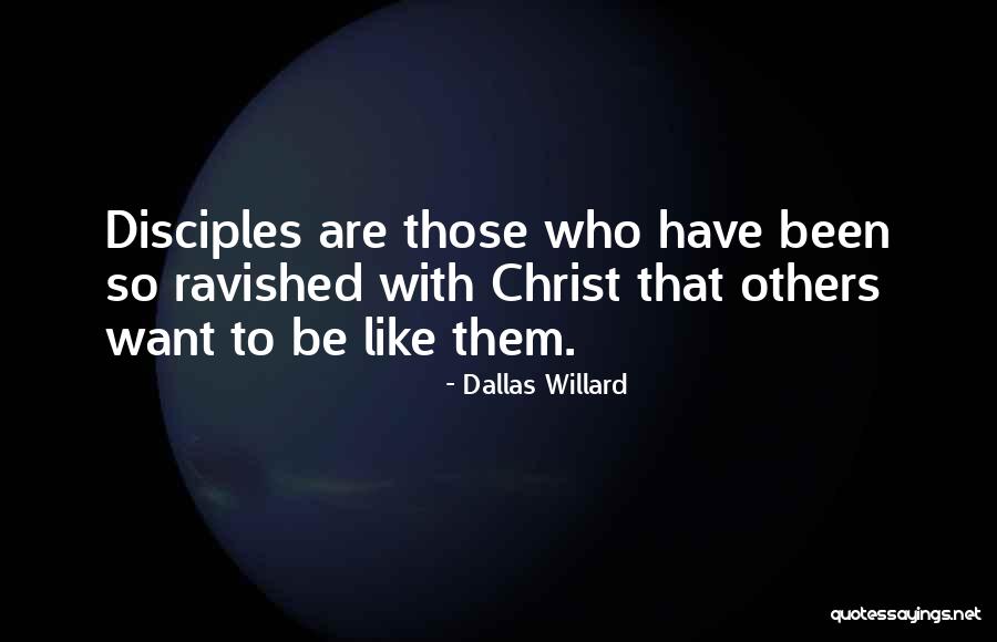 Deshabille Toi Quotes By Dallas Willard Deshabille Toi Quotes By Dallas Willard