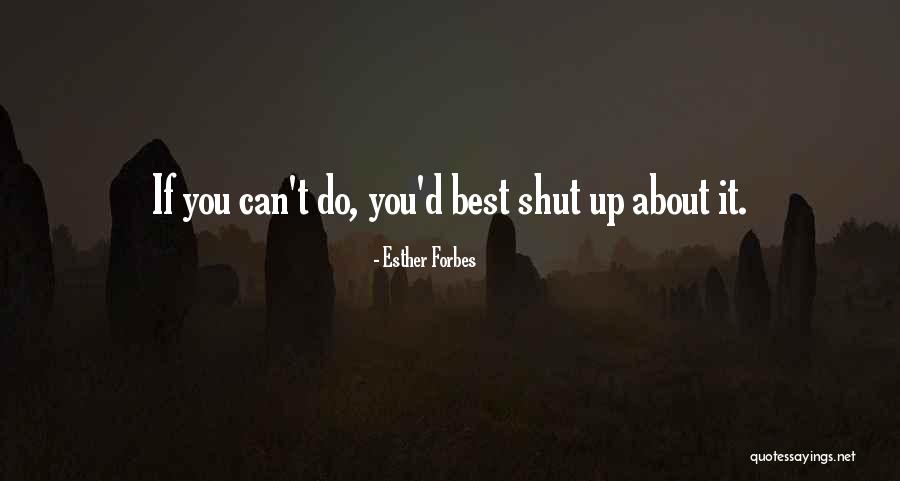 Deshawn Williams Quotes By Esther Forbes Deshawn Williams Quotes By Esther Forbes