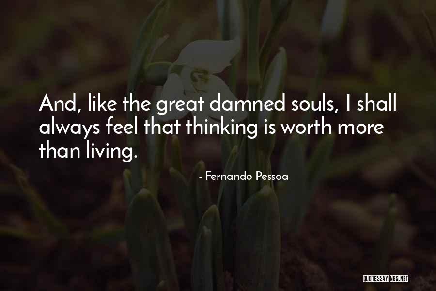 Deshita Japanese Quotes By Fernando Pessoa