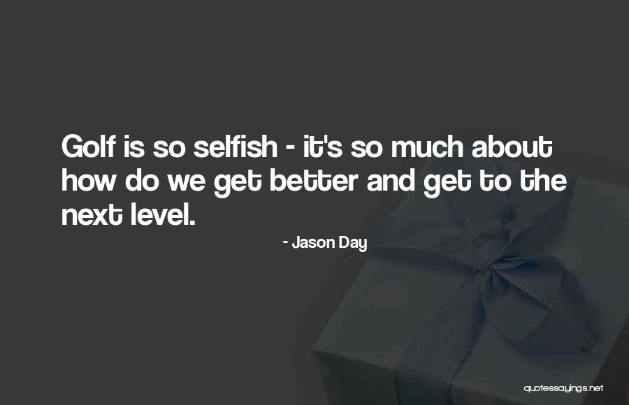 Deshona Criswell Quotes By Jason Day Deshona Criswell Quotes By Jason Day