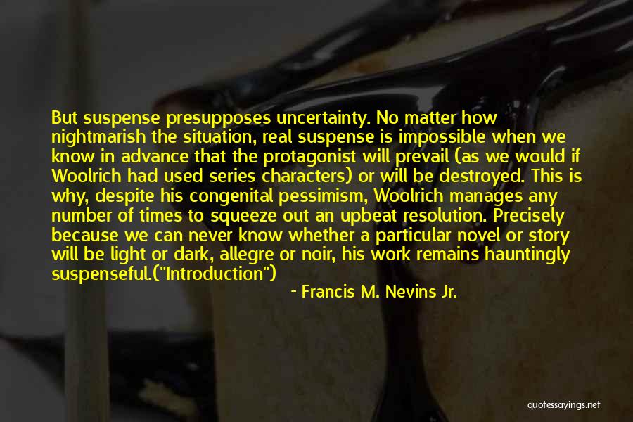 Deshonra Meme Quotes By Francis M. Nevins Jr. Deshonra Meme Quotes By Francis M. Nevins Jr.