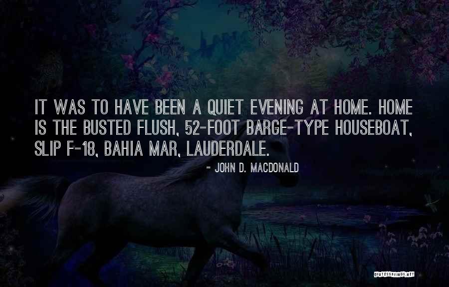Deshoras Julio Quotes By John D. MacDonald Deshoras Julio Quotes By John D. MacDonald