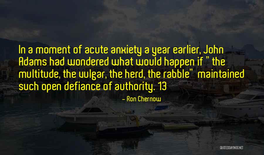 Deshoulieres China Quotes By Ron Chernow Deshoulieres China Quotes By Ron Chernow