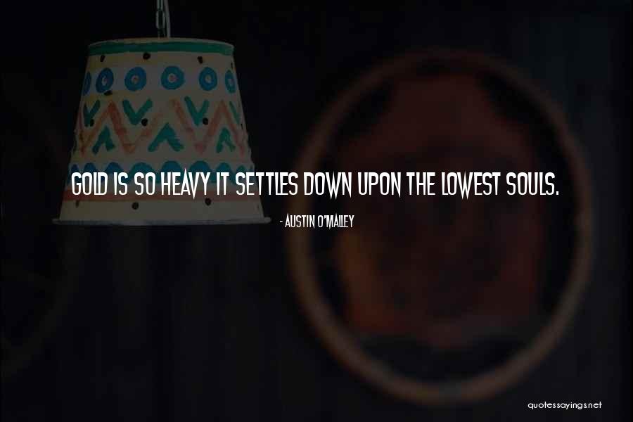 Desi Chat Quotes By Austin O'Malley Desi Chat Quotes By Austin O'Malley