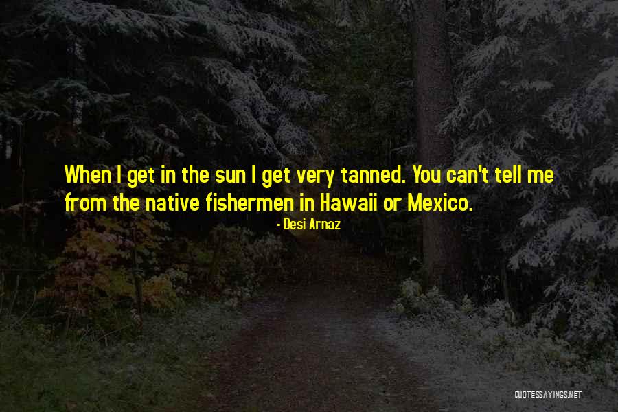 Desi Quotes By Desi Arnaz Desi Quotes By Desi Arnaz