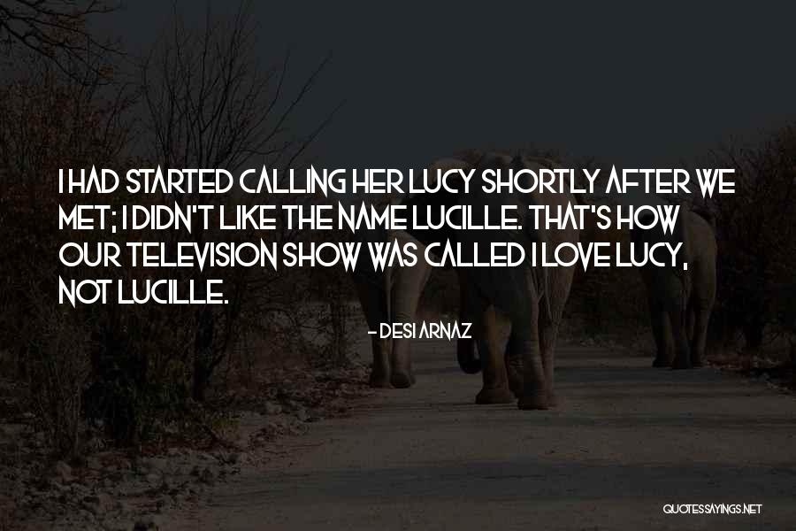 Desi Quotes By Desi Arnaz Desi Quotes By Desi Arnaz