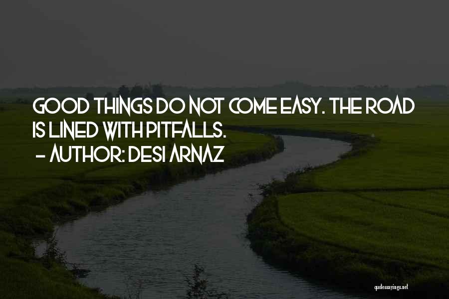 Desi Quotes By Desi Arnaz