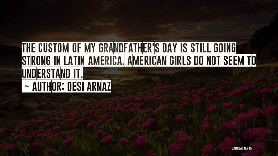 Desi Quotes By Desi Arnaz