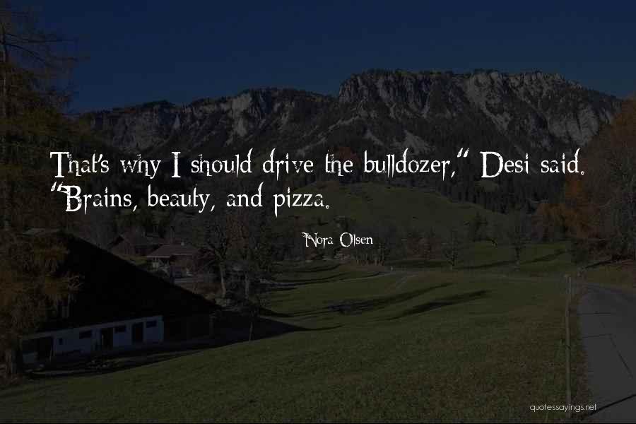 Desi Quotes By Nora Olsen