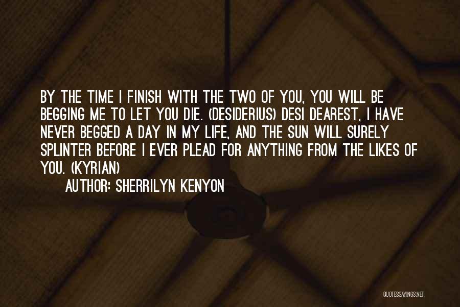 Desi Quotes By Sherrilyn Kenyon