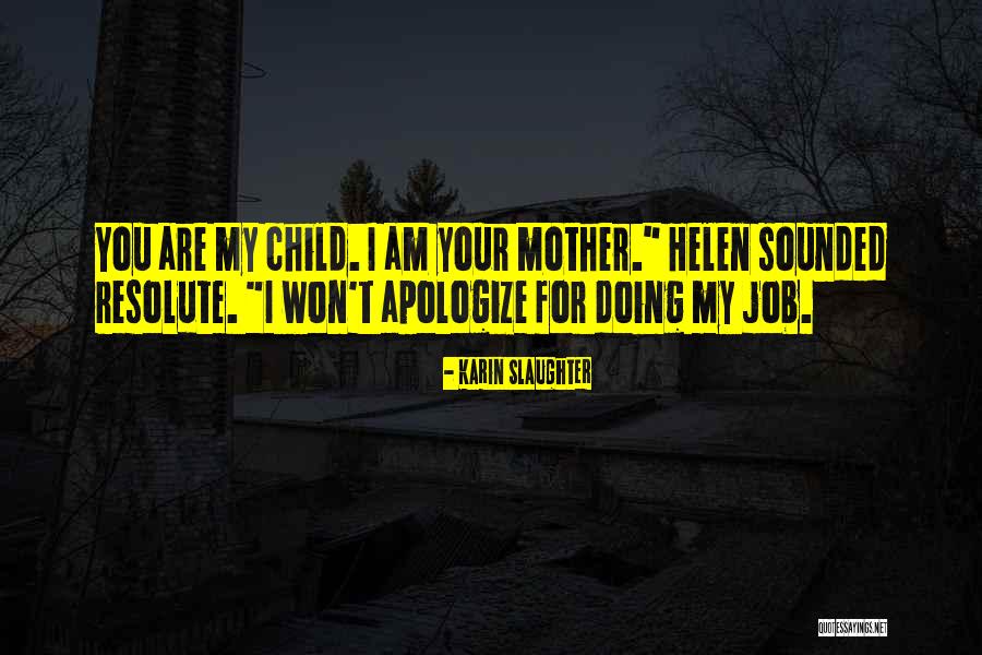 Desiccate Quotes By Karin Slaughter Desiccate Quotes By Karin Slaughter