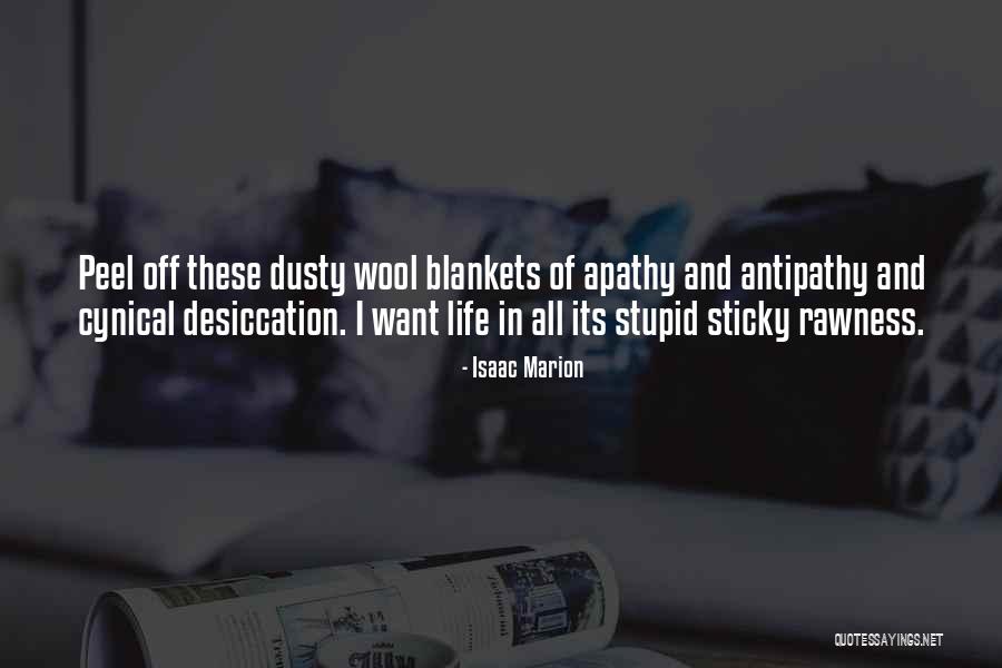 Desiccation Quotes By Isaac Marion Desiccation Quotes By Isaac Marion