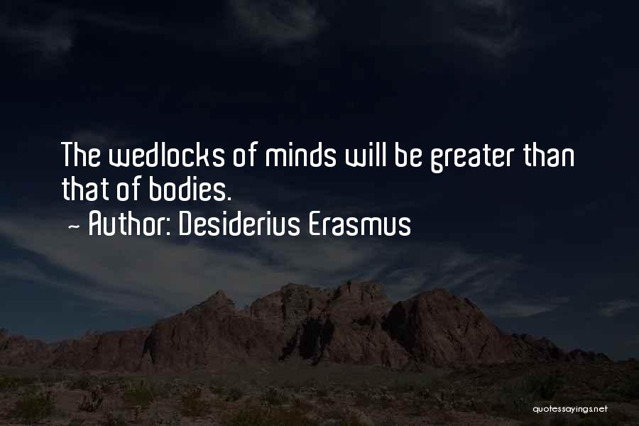 Desiderius Erasmus Quotes 1665712