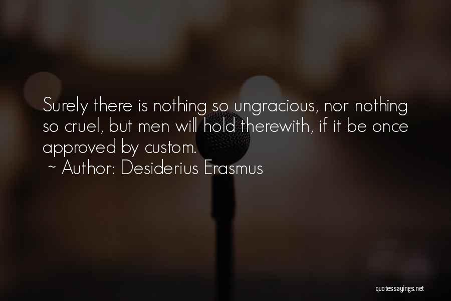 Desiderius Erasmus Quotes 2046382