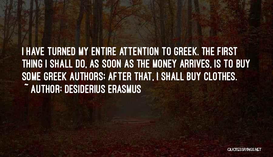 Desiderius Erasmus Quotes 2166558