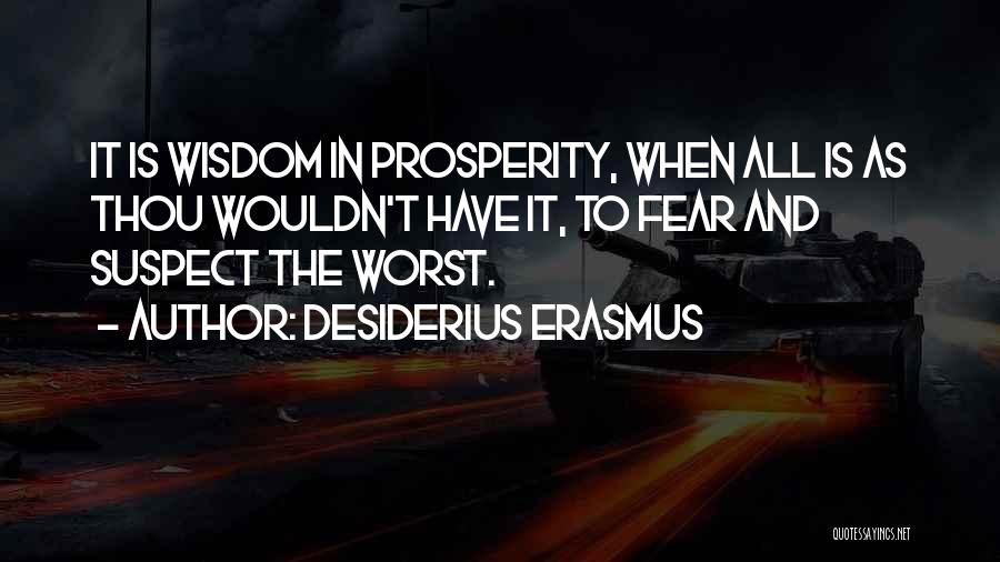 Desiderius Erasmus Quotes 366504