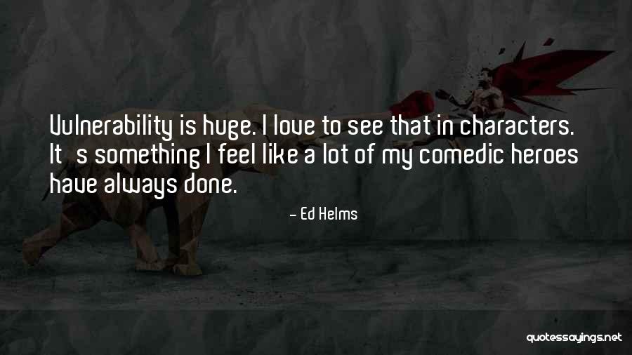 Desierto De Atacama Quotes By Ed Helms Desierto De Atacama Quotes By Ed Helms