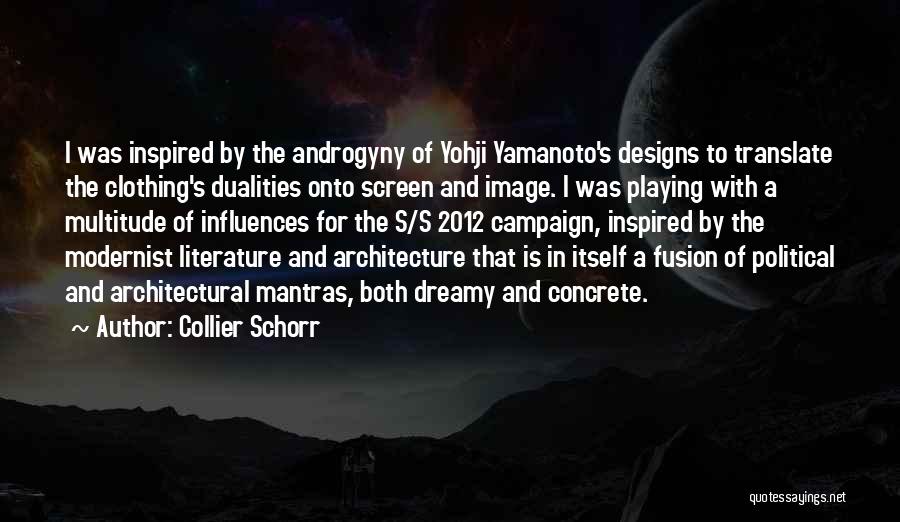 Design And Architecture Quotes By Collier Schorr