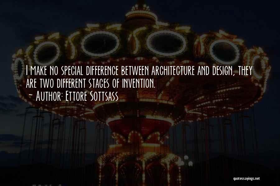 Design And Architecture Quotes By Ettore Sottsass