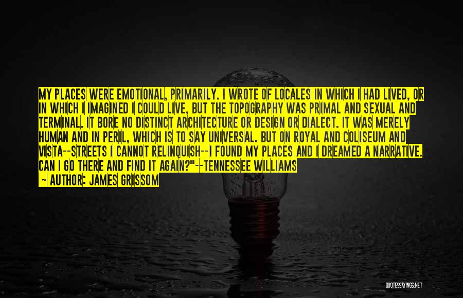 Design And Architecture Quotes By James Grissom