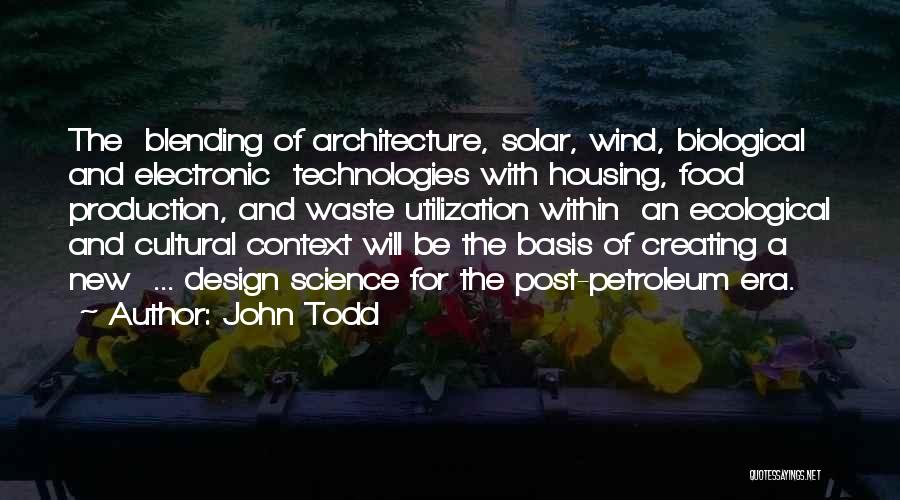 Design And Architecture Quotes By John Todd