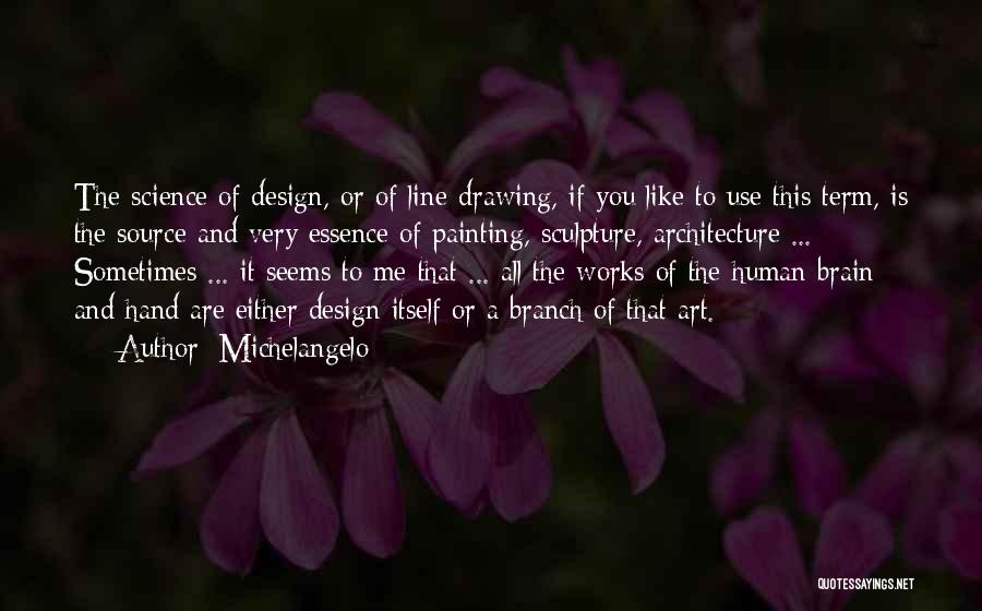 Design And Architecture Quotes By Michelangelo