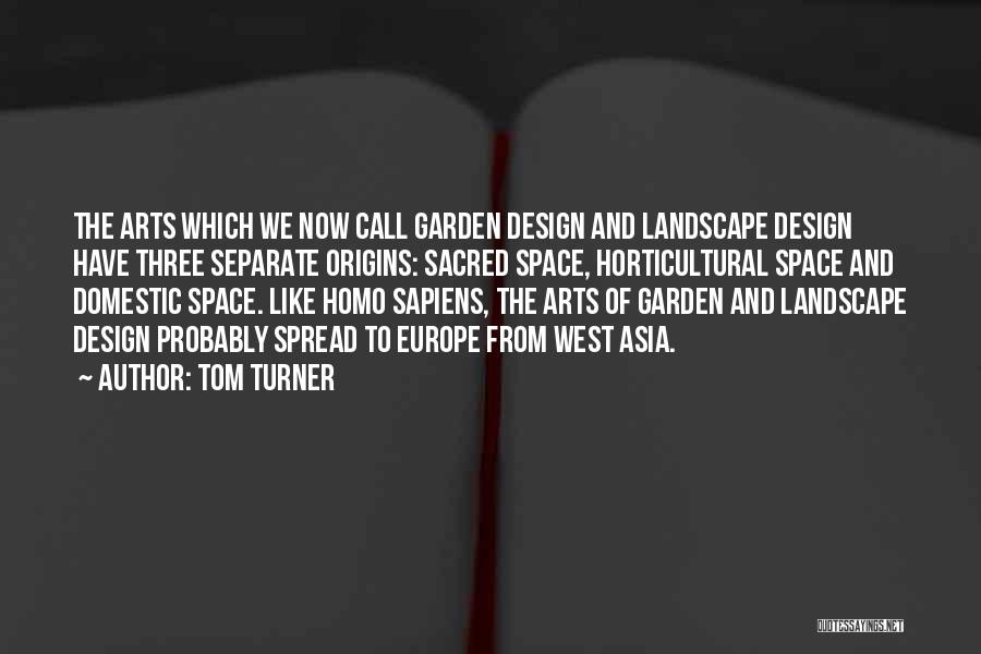 Design And Architecture Quotes By Tom Turner