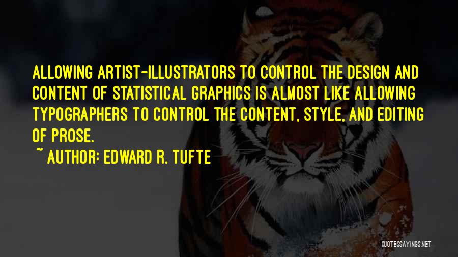 Design And Content Quotes By Edward R. Tufte