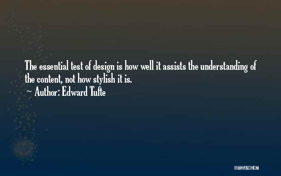 Design And Content Quotes By Edward Tufte