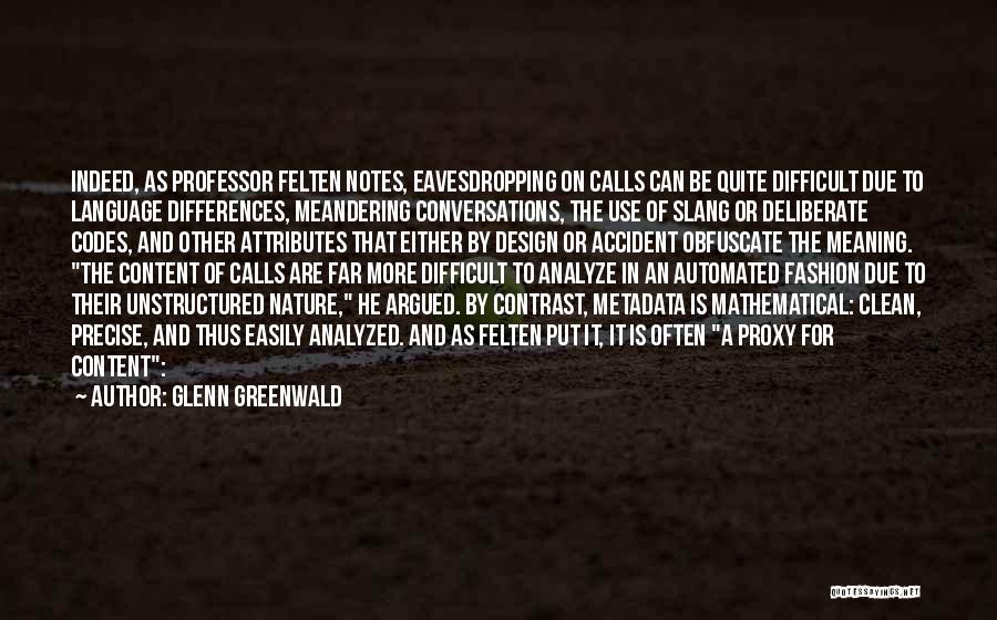 Design And Content Quotes By Glenn Greenwald