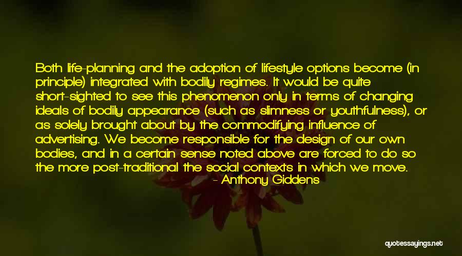 Design And Life Quotes By Anthony Giddens Design And Life Quotes By Anthony Giddens