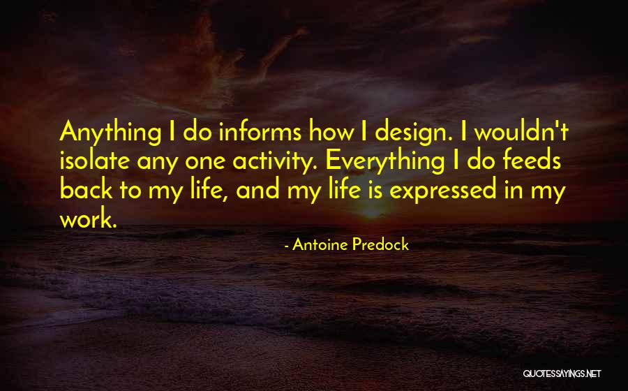 Design And Life Quotes By Antoine Predock