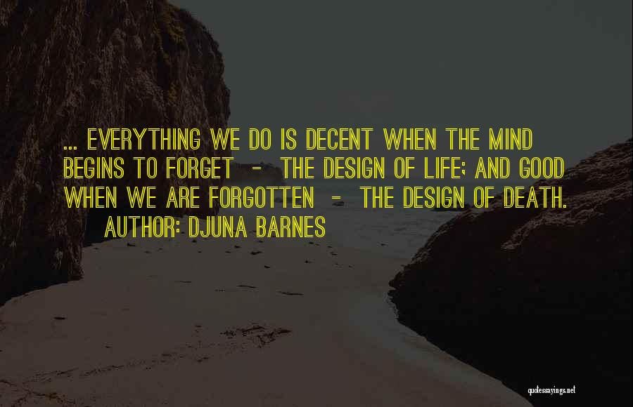 Design And Life Quotes By Djuna Barnes