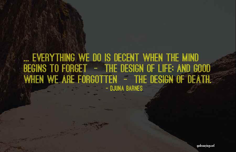 Design And Life Quotes By Djuna Barnes