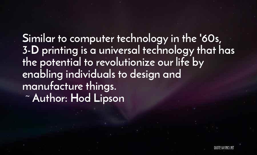 Design And Life Quotes By Hod Lipson