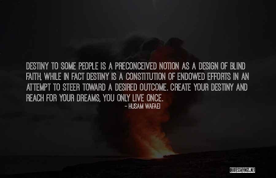 Design And Life Quotes By Husam Wafaei