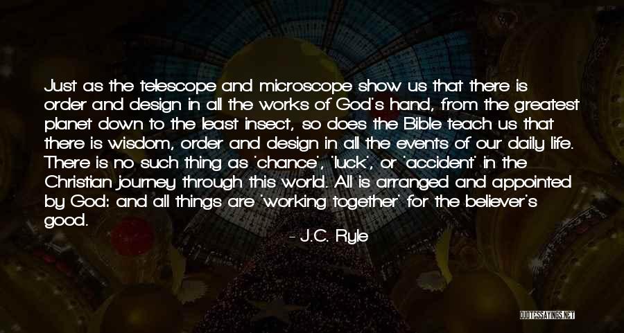 Design And Life Quotes By J.C. Ryle